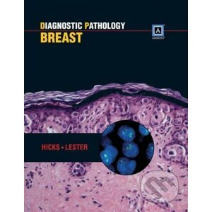 Diagnostic Pathology: Breast - David G. Hicks Susan C. Lester