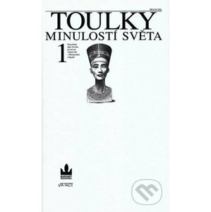 Toulky minulostí světa 1 - Zdeněk Volný (editor) a kolektív