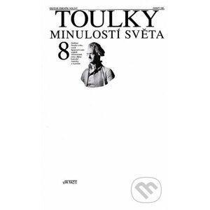 Toulky minulostí světa 8 - Zdeněk Volný (editor) a kolektív