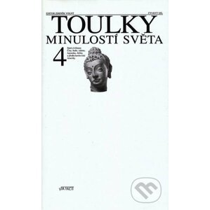 Toulky minulostí světa 4 - Zdeněk Volný (editor) a kolektív