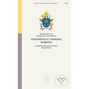 Sublimitas et miseria hominis - Jorge Mario Bergoglio – pápež František