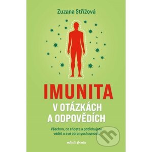 Imunita v otázkách a odpovědích - Zuzana Střížová, Jiřina Bartůňková