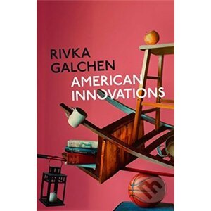 American Innovations - Rivka Galchen