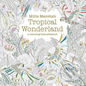 Millie Marotta's Tropical Wonderland - Millie Marotta