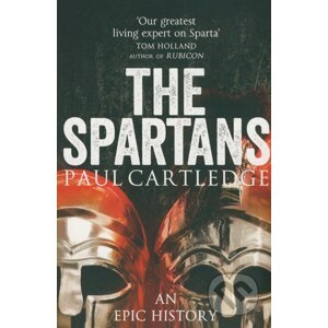 The Spartans - Paul Cartledge