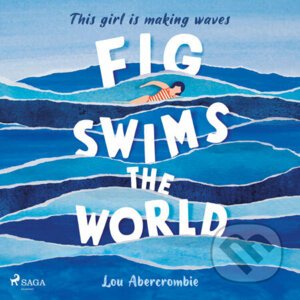 Fig Swims the World (EN) - Lou Abercrombie