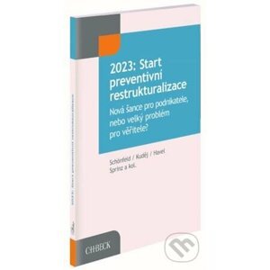 2023: Start preventivní restrukturalizace - Jaroslav Schönfeld, Michal Kuděj