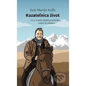 Kazateľnica život - Marián Kuffa