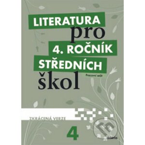 Literatura pro 4. ročník středních škol - Didaktis ČR