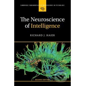 The Neuroscience of Intelligence - Richard J. Haier