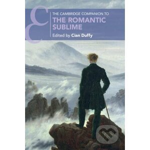 The Cambridge Companion to the Romantic Sublime - Cian Duffy