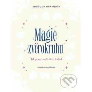 Magie zvěrokruhu - Ambrosia Hawthorn