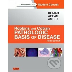 Robbins & Cotran Pathologic Basis of Disease - Vinay Kumar, Abul K. Abbas, Jon C. Aster