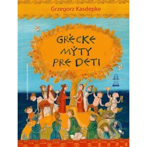 Grécke mýty pre deti - Grzegorz Kasdepke, Ewa Poklewska-Koziello