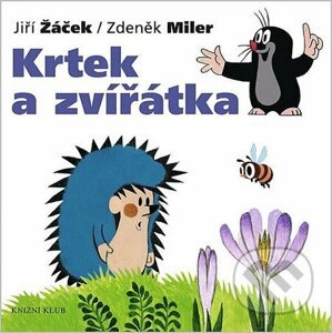 Krtek a zvířátka - Zdeněk Miler, Jiří Žáček
