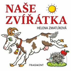 Naše zvířátka - Helena Zmatlíková