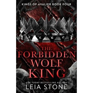 The Forbidden Wolf King - Leia Stone