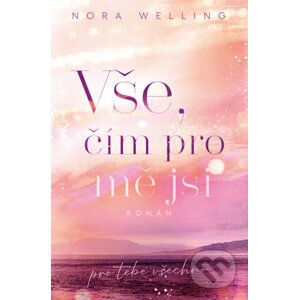 E-kniha Vše, čím pro mě jsi - Nora Welling