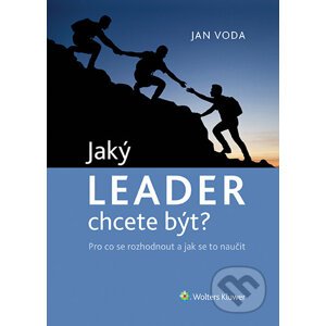 E-kniha Jaký LEADER chcete být? - Jan Voda