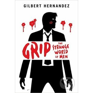 Grip - Gilbert Hernandez
