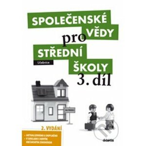 Společenské vědy pro střední školy 3.díl - Didaktis ČR