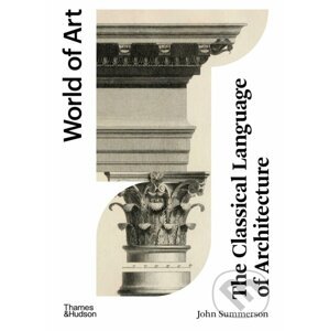 The Classical Language of Architecture - John Summerson