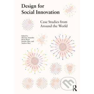 Design for Social Innovation: Case Studies from Around the World - Routledge