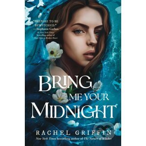 Bring Me Your Midnight - Rachel Griffin