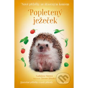 E-kniha Nové příběhy se šťastným koncem – Popletený ježeček - Ladislava Horová, Zuzana Slánská (Ilustrátor)
