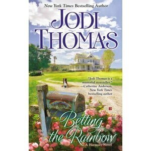 Betting the Rainbow - Jodi Thomas