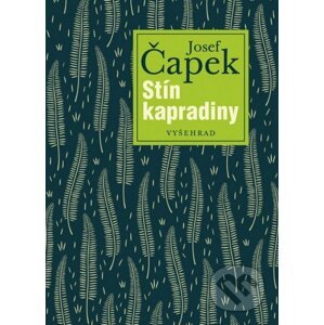 Stín kapradiny - Josef Čapek