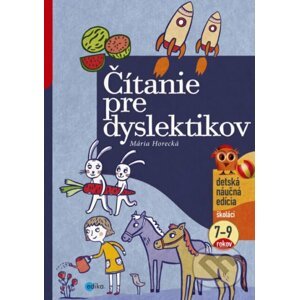 Čítanie pre dyslektikov - Mária Horecká, Katarína Ilkovičová (ilustrátor)