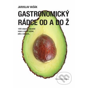 Gastronomický rádce od A do Ž - Jaroslav Vašák
