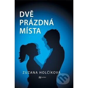 Dvě prázdná místa - Zuzana Holčíková
