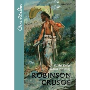 Robinson Crusoe - Daniel Defoe, František Novotný, Zdeněk Burian (ilustrátor)