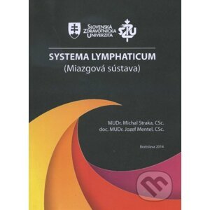 Systema Lymphaticum - Michal Straka, Jozef Mentel