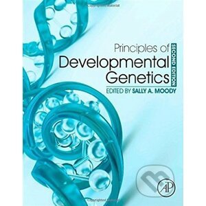 Principles of Developmental Genetics - Sally A. Moody