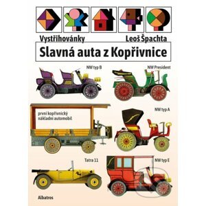 Vystřihovánky: Slavná auta z Kopřivnice - Josef Kropáček, Leoš Špachta (ilustrátor)