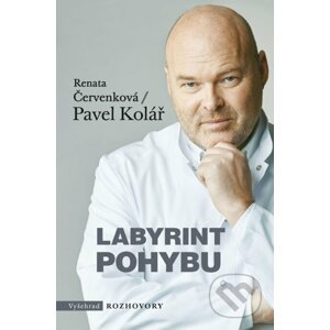 Labyrint pohybu - Renata Červenková, Pavel Kolář