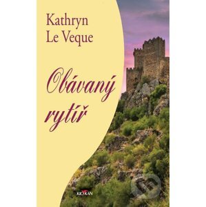 E-kniha Obávaný rytíř - Kathryn Le Veque