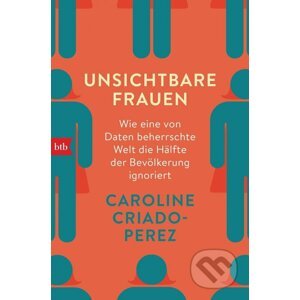 Unsichtbare Frauen - Caroline Criado Perez