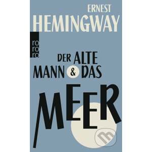 Der alte Mann & das Meer - Ernest Hemingway