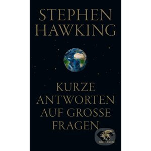Kurze Antworten auf große Fragen - Stephen Hawking