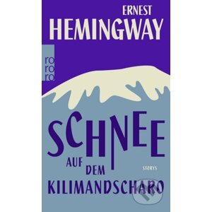 Schnee auf dem Kilimandscharo - Ernest Hemingway