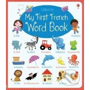 My First French Word Book - Felicity Brooks