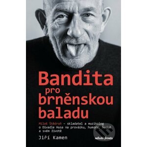 Miloš Štědroň - Bandita pro brněnskou baladu - Jiří Kamen, Miloš Štědroň