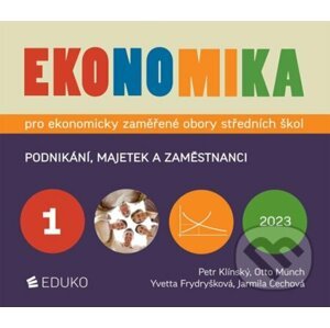 Ekonomika 1 pro ekonomicky zaměřené obory SŠ - Otto Münch, Yvetta Frydryšková, Petr Klínský