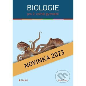 Biologie pro 2. ročník gymnázií - Petr Šíma