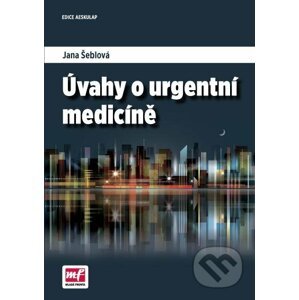 Úvahy o urgentní medicíně - Jana Šeblová