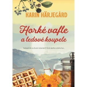Horké vafle a ledové koupele - Karin Härjegard